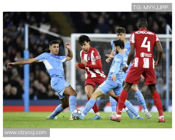 足总杯曼城狂胜马竞五球逆转瞬间引爆全场精彩回顾与十大进球解析